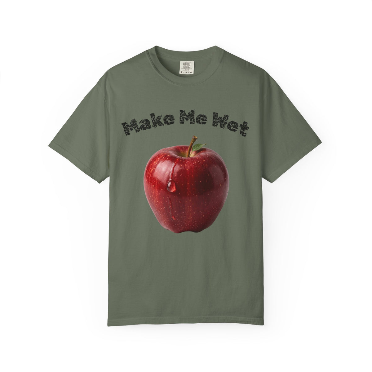 Color: Moss | Make Me Wet Unisex Garment-Dyed T-shirt