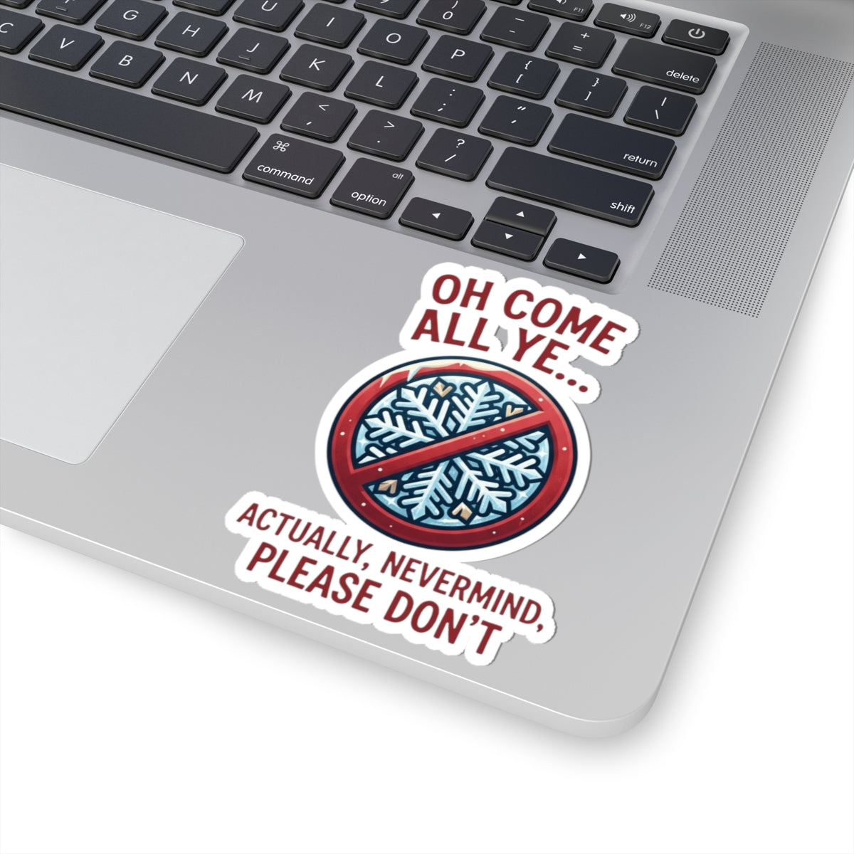 "Oh Come All Ye" Sticker — Main