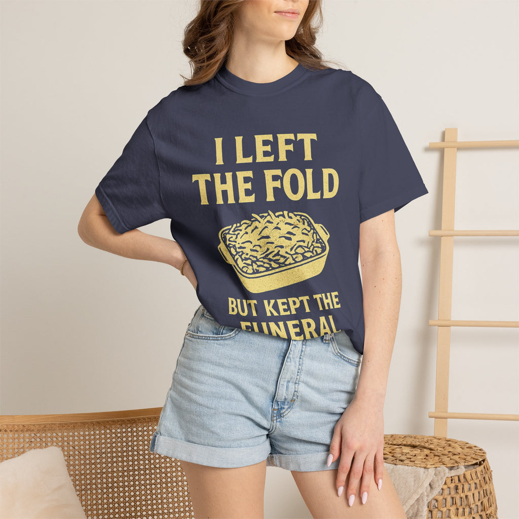 "Left the Fold, Kept the Funeral Potatoes" Unisex Garment-Dyed T-shirt