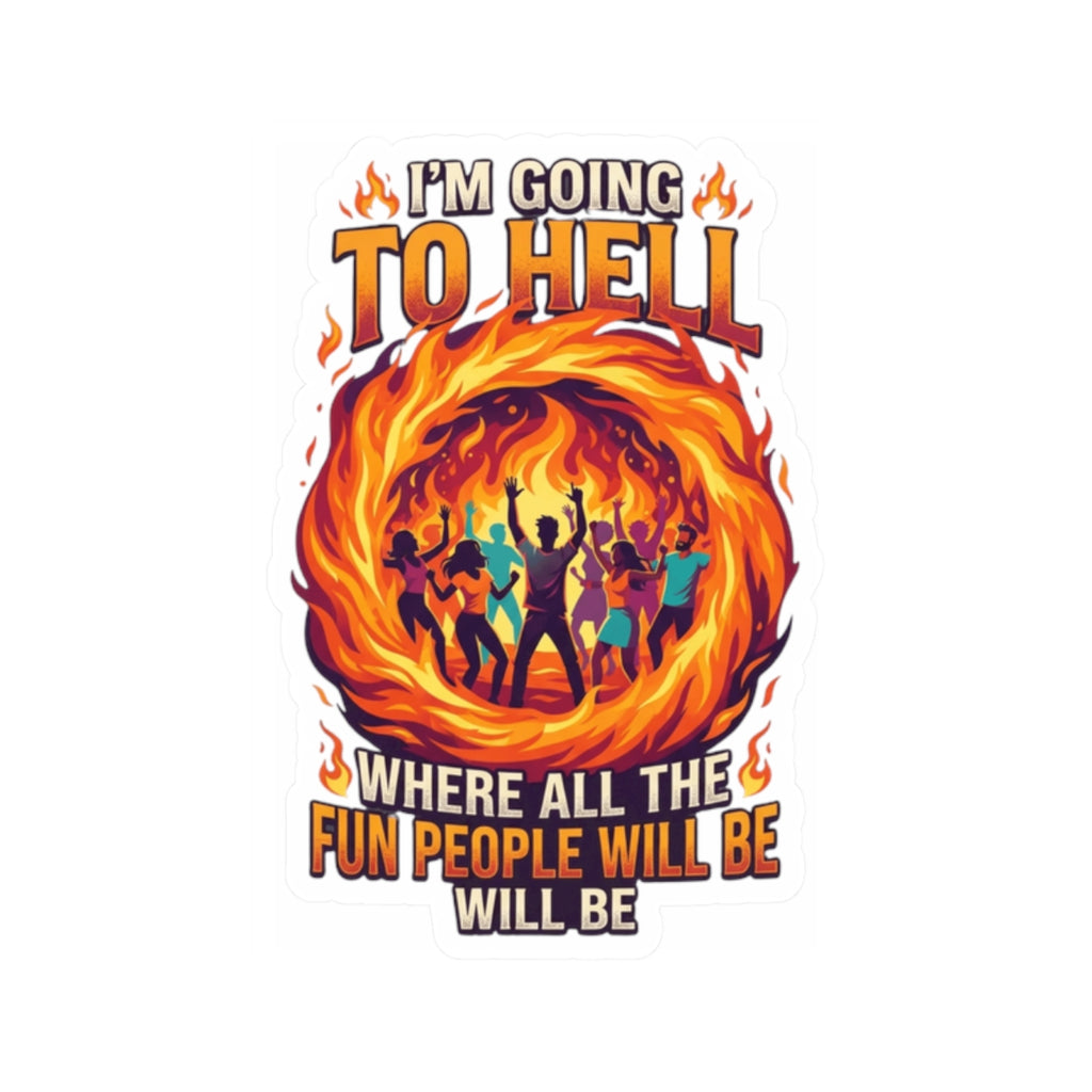 "I'm Going to Hell" Sticker — Main