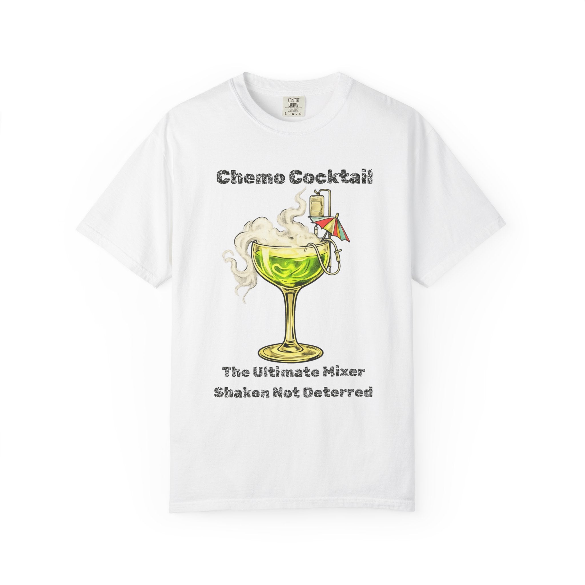 "Chemo Cocktail" Unisex Garment-Dyed T-shirt