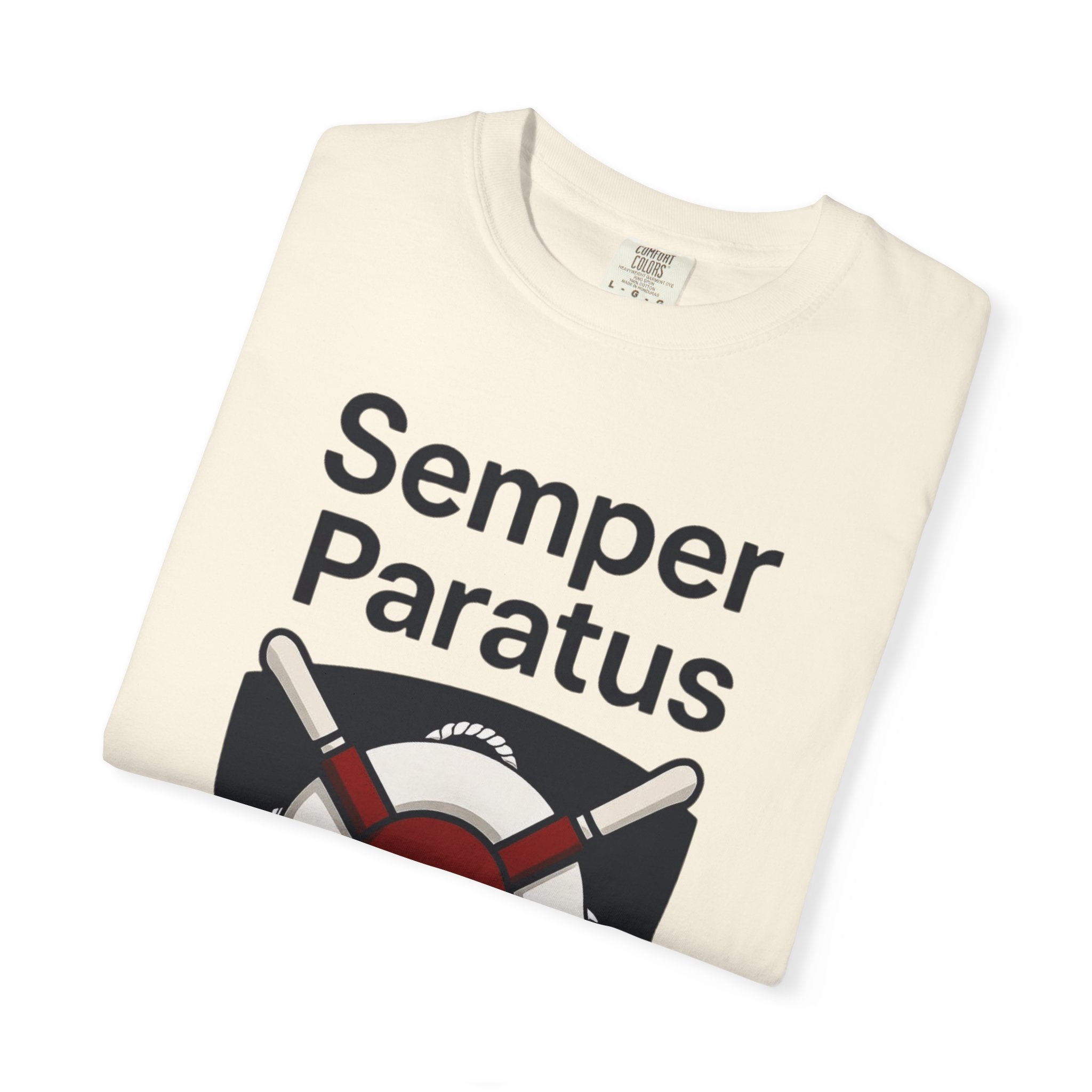 "Semper Paratus" Unisex Garment-Dyed T-shirt