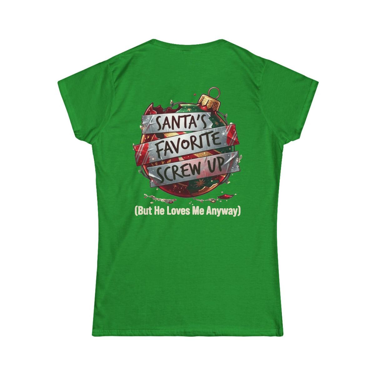 Color: Irish Green | Santa's Favorite Screw Up Women's Tee