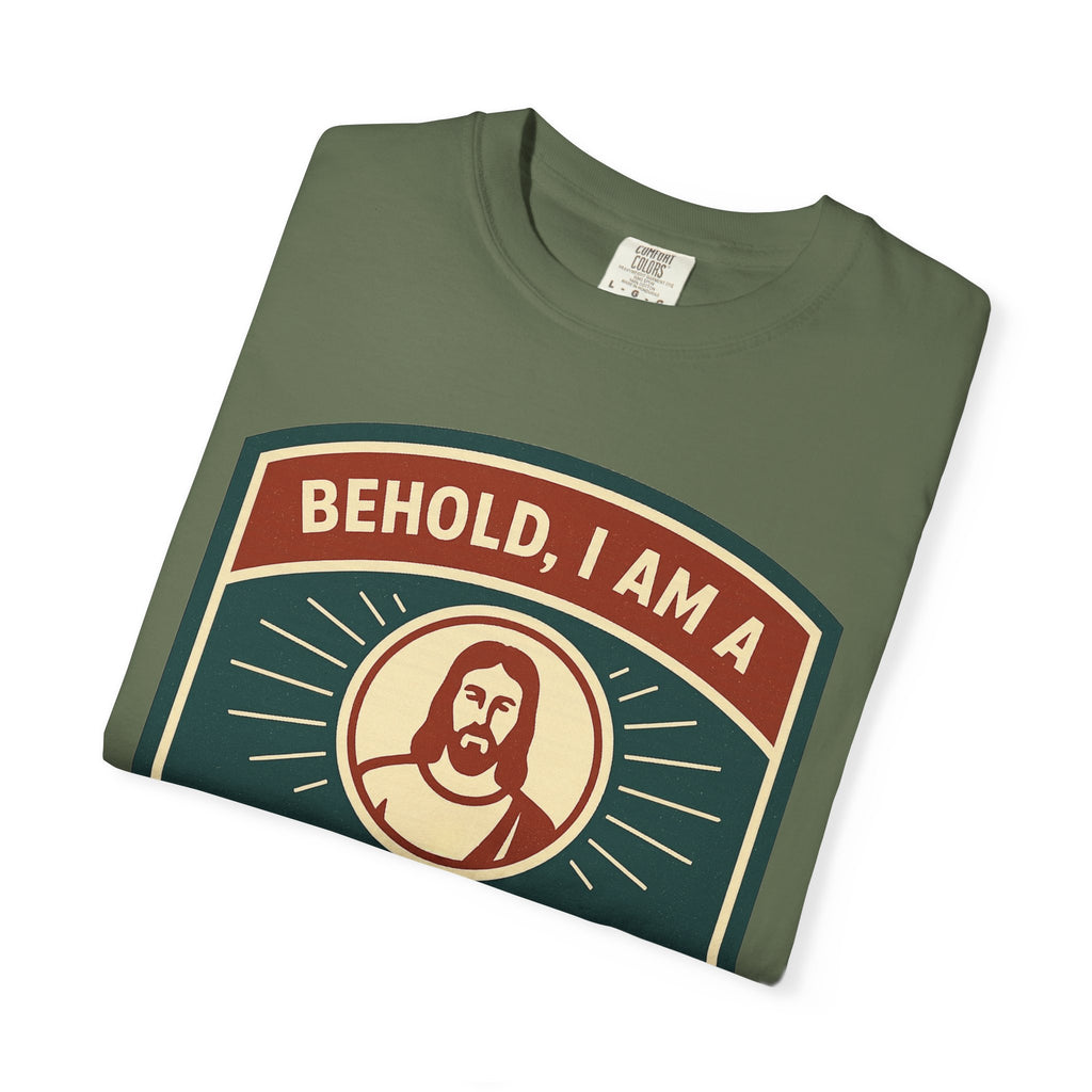 "Behold, I am a Disciple of Jesus Christ" Unisex Garment-Dyed T-shirt