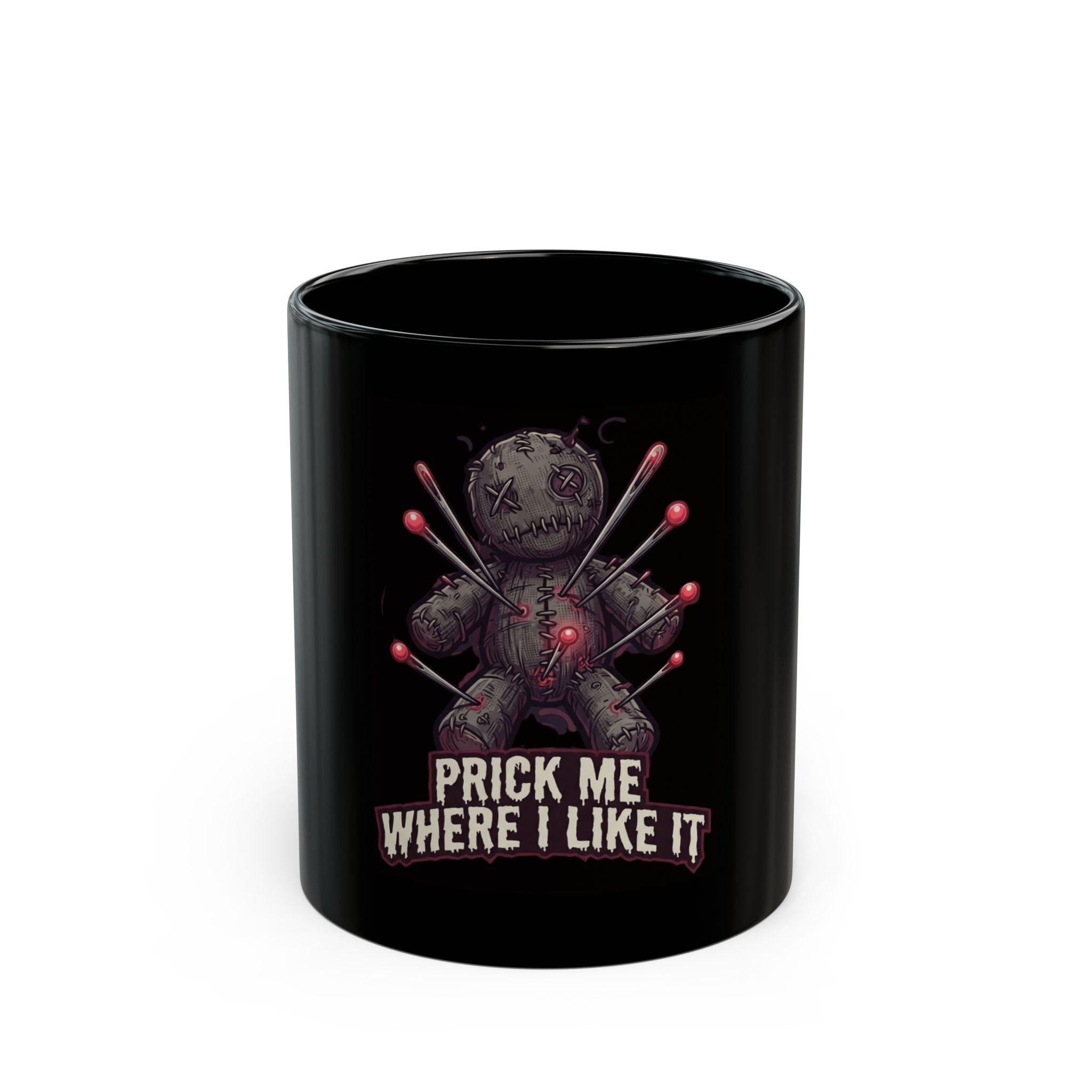 "Prick Me Where I Like It" Black Ceramic Mug