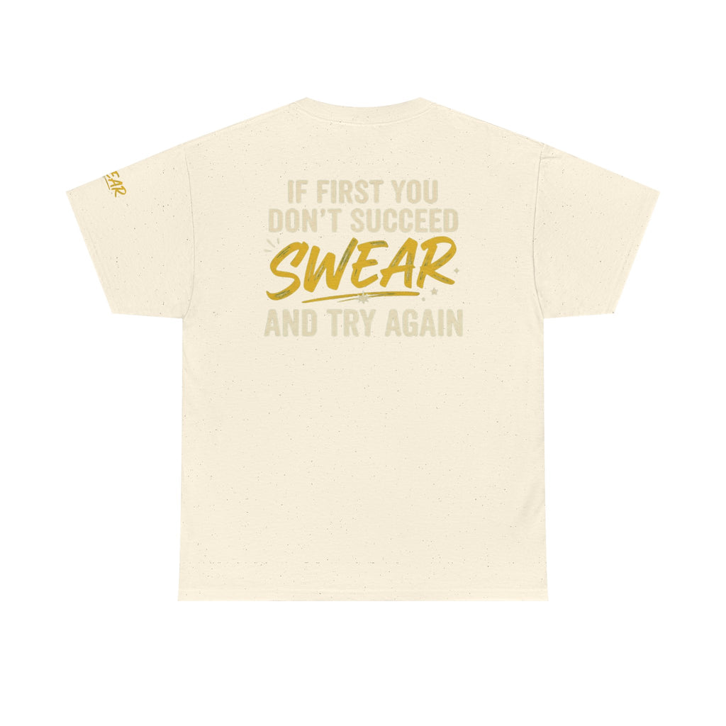 "Swear And Try Again" Premium Graphic Tee