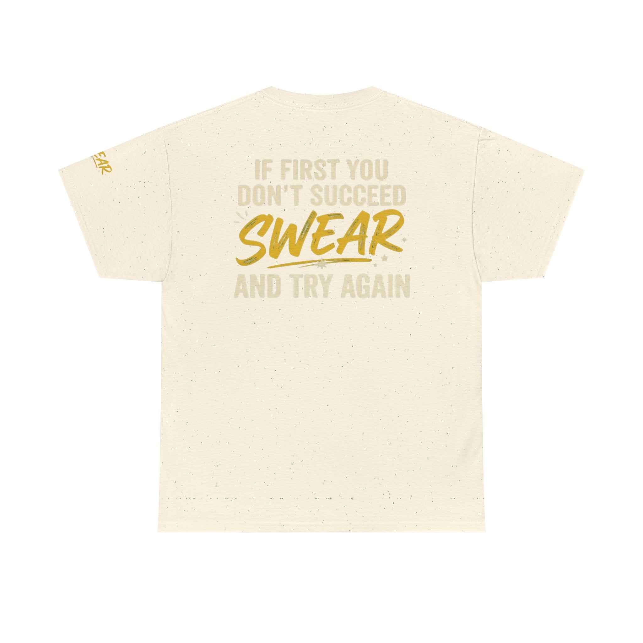 "Swear And Try Again" Premium Graphic Tee