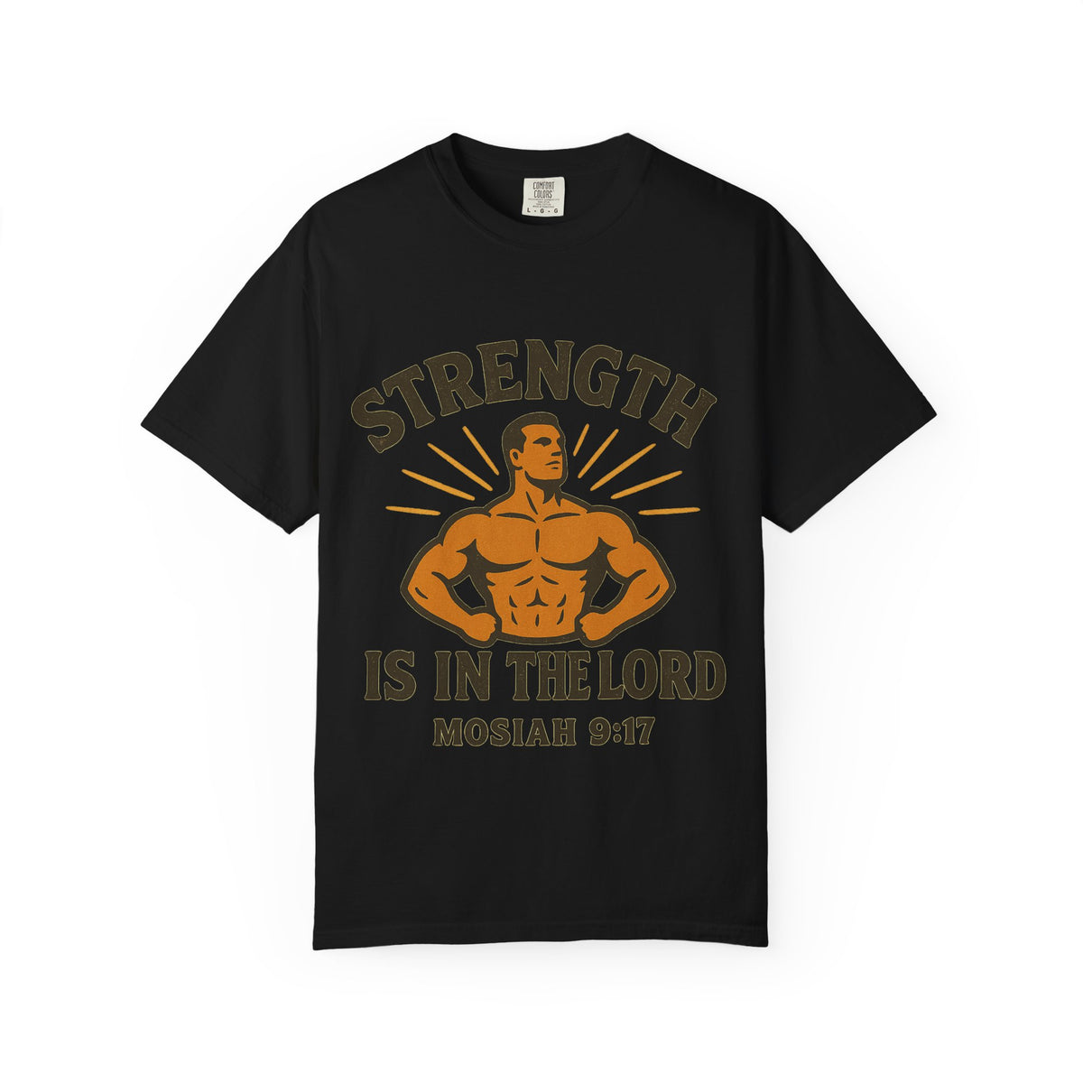 Color: Black | Strength is in the Lord Unisex Garment-Dyed T-shirt