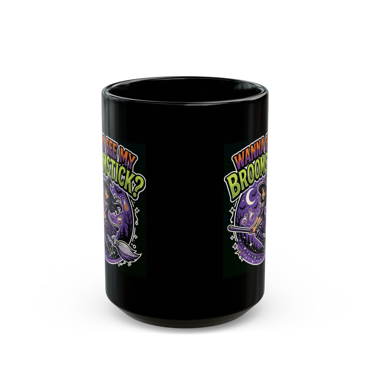 "Wanna See My Broomstick" Black Ceramic Mug