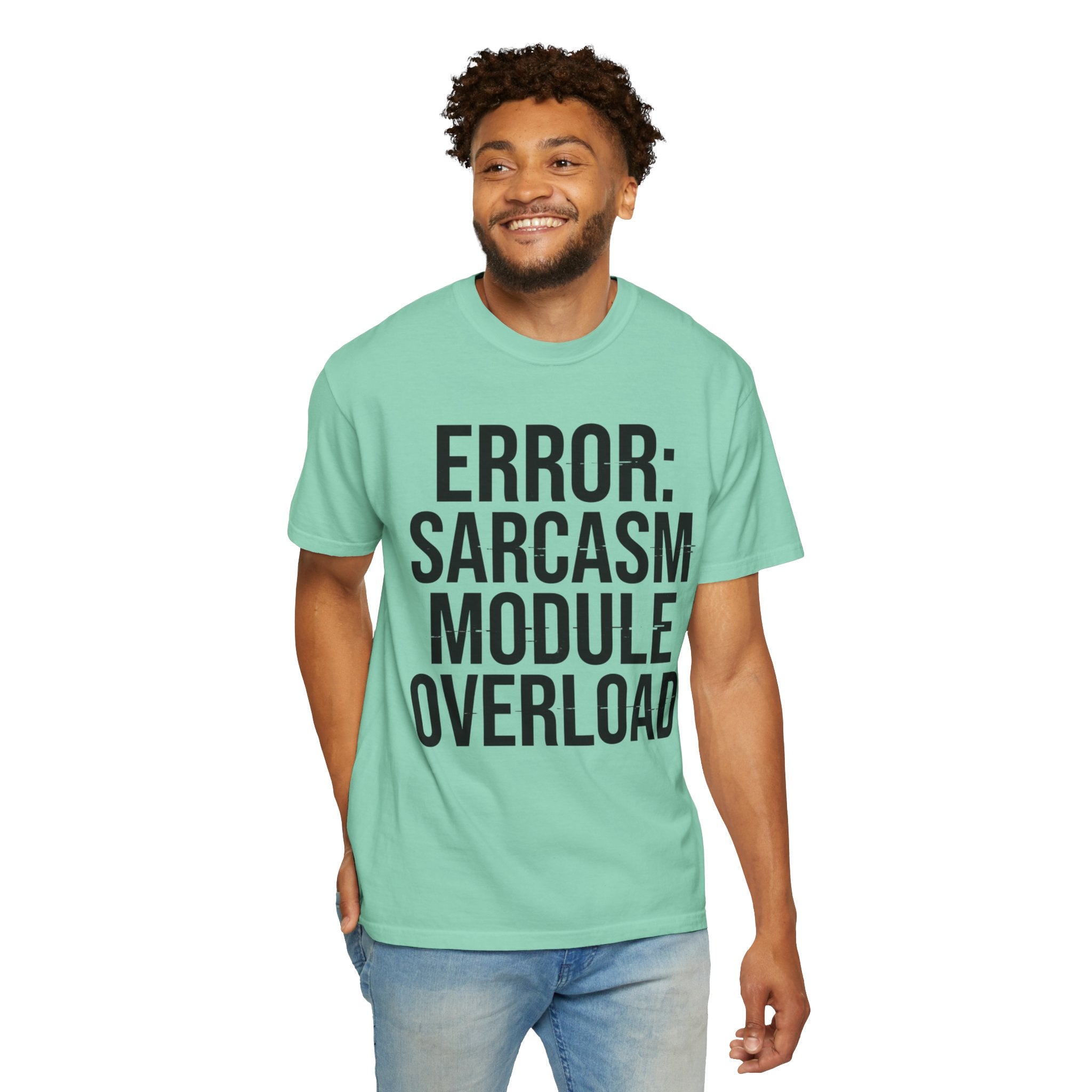 "Error Sarcasm" Unisex Garment-Dyed Tee