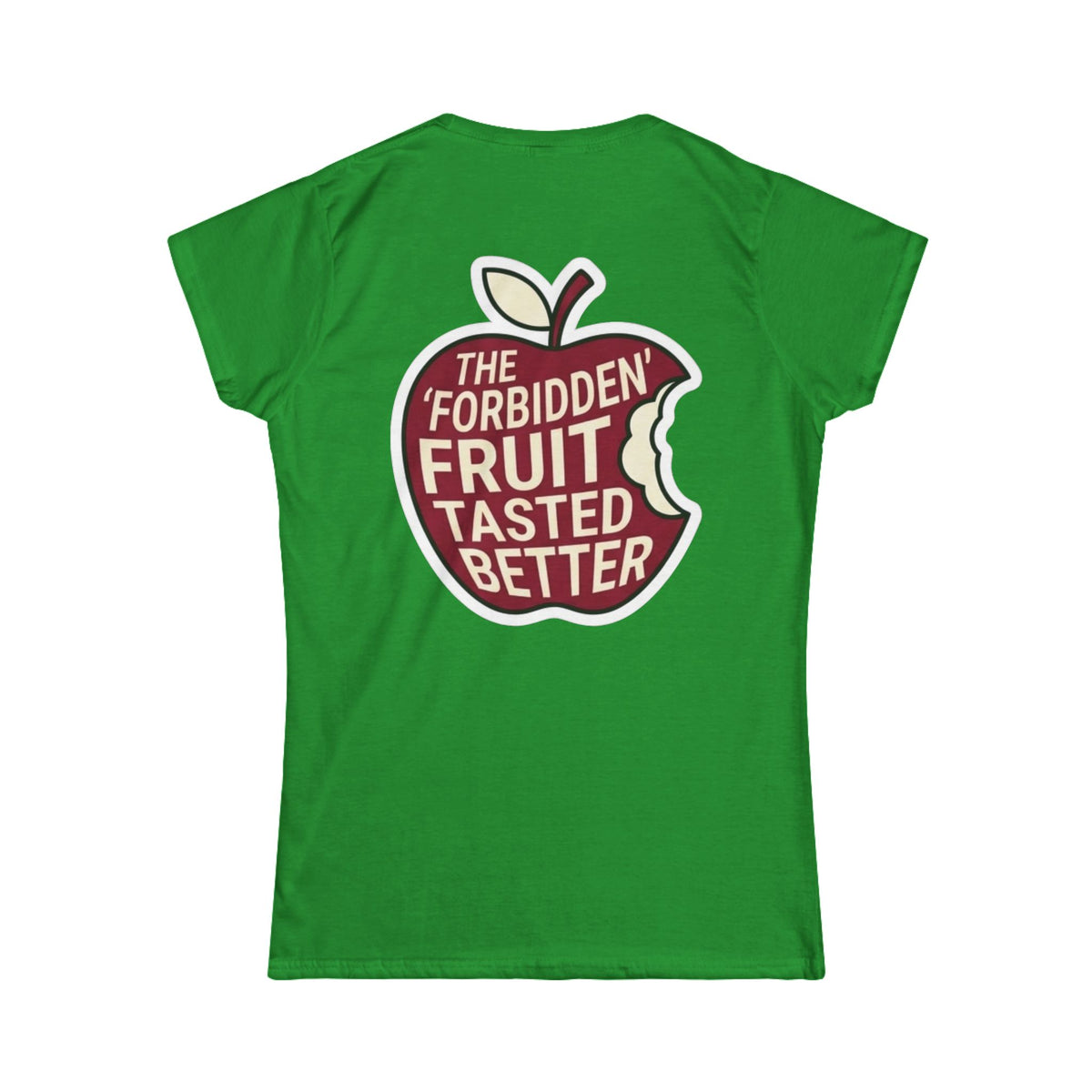 "Good Book Series Forbidden Fruit Tasted Better" Women's Tee