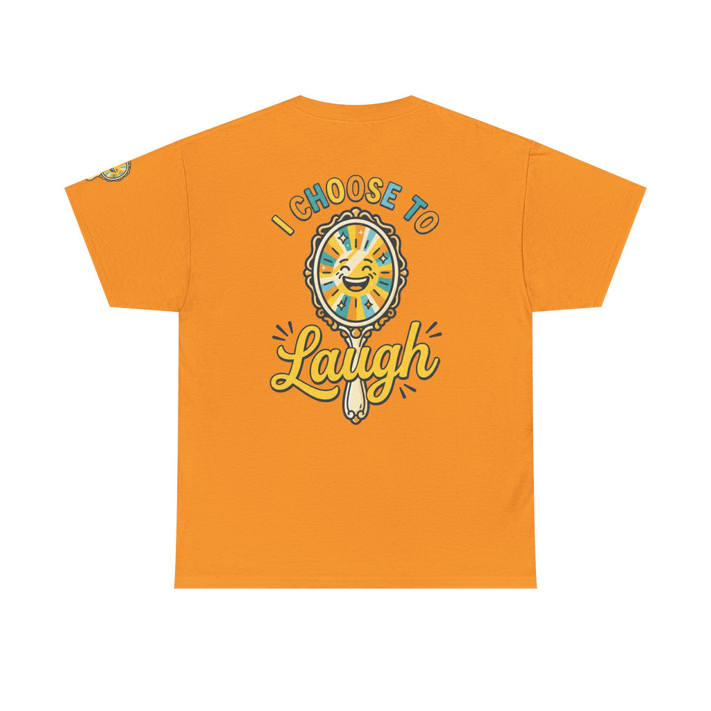 "I Choose to Laugh" Premium Graphic Tee