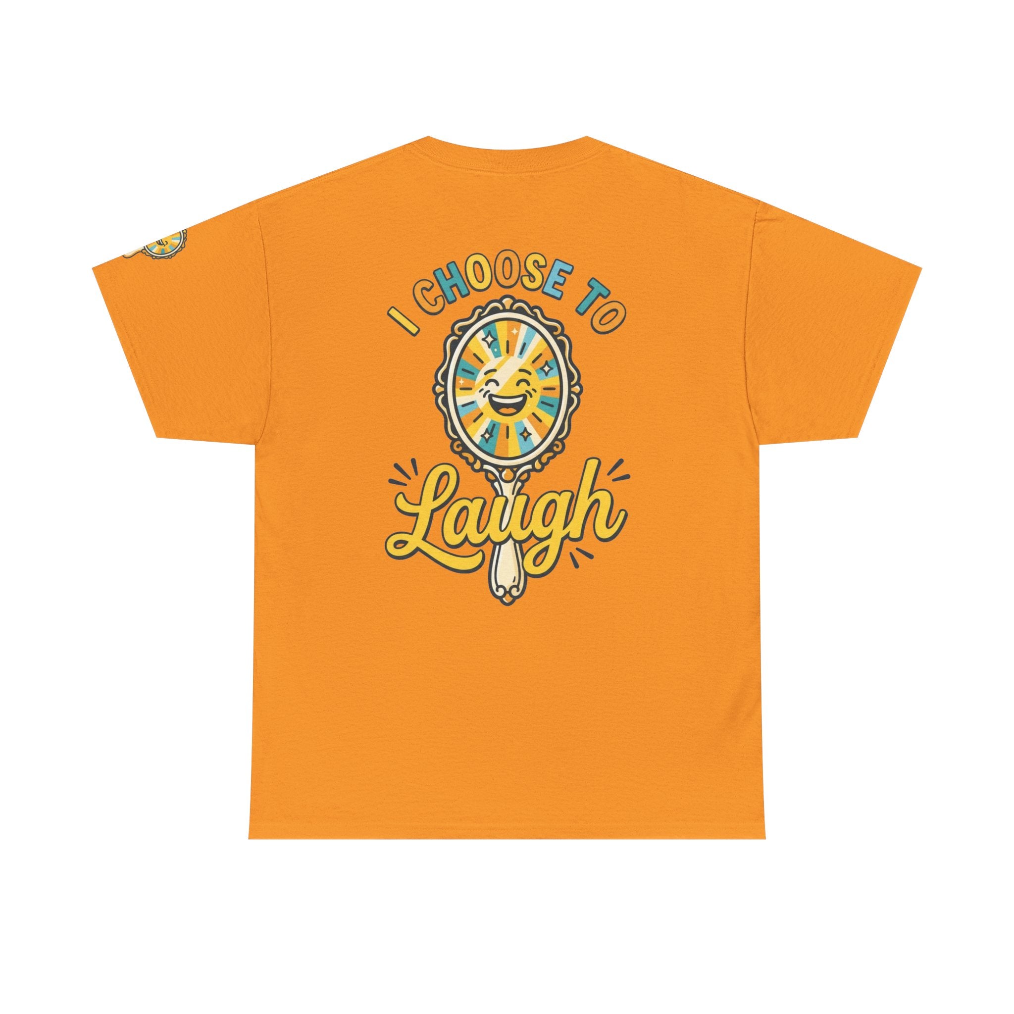 "I Choose to Laugh" Premium Graphic Tee