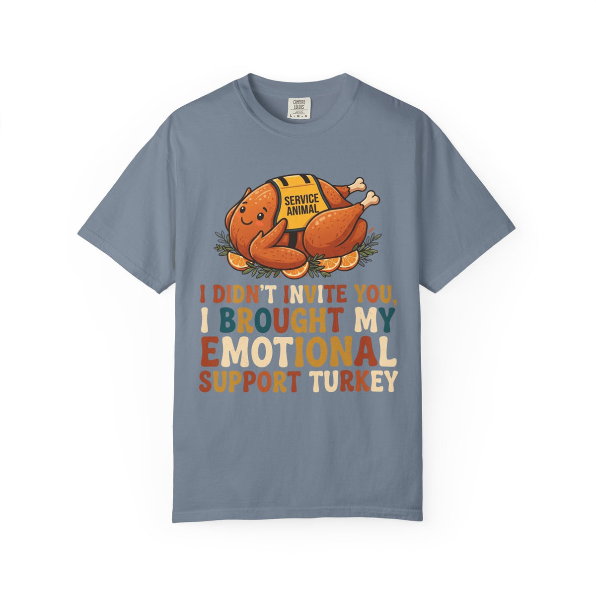 "Emotional Support Turkey" Unisex Garment-Dyed Tee