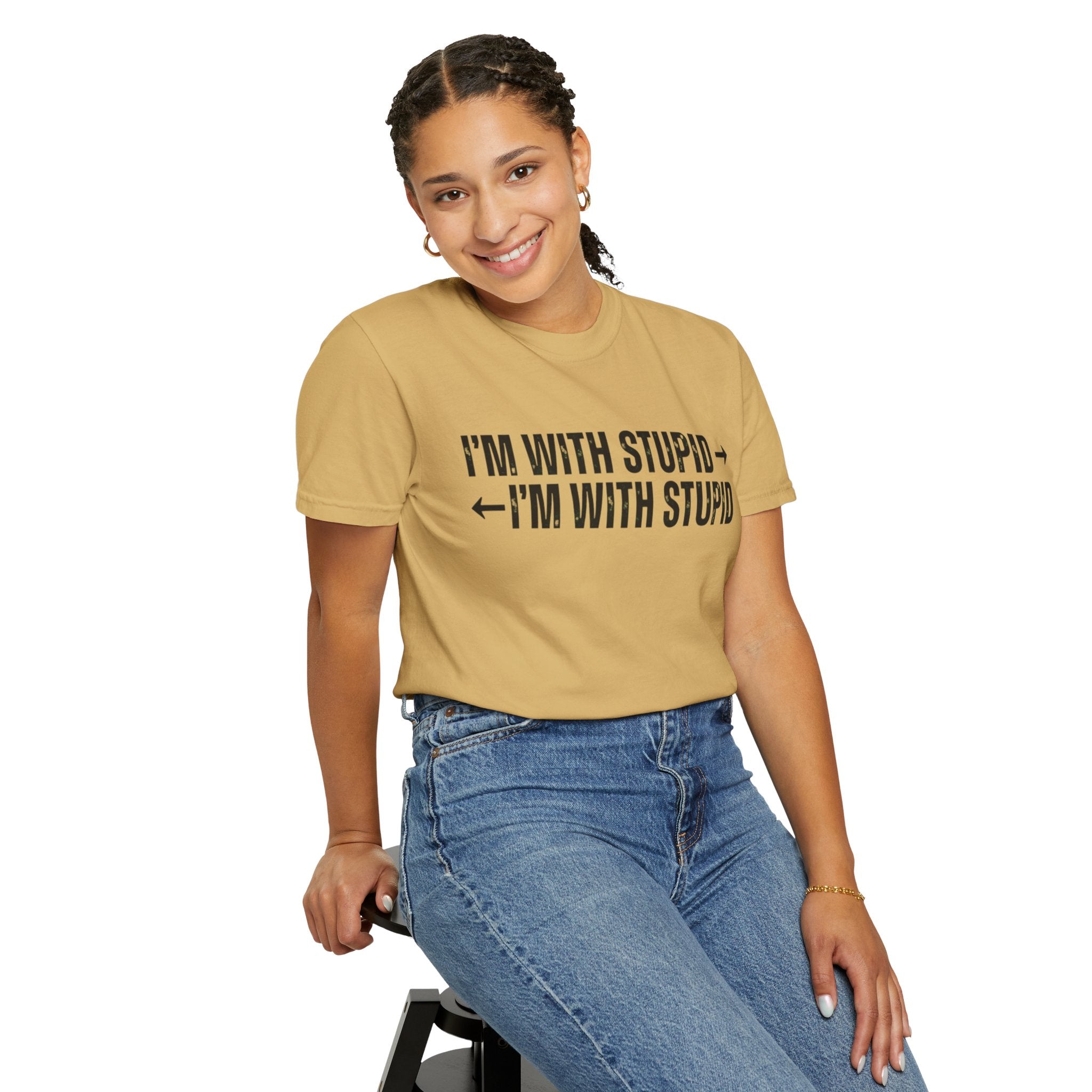 "I'm With Stupid" Unisex Garment-Dyed Tee