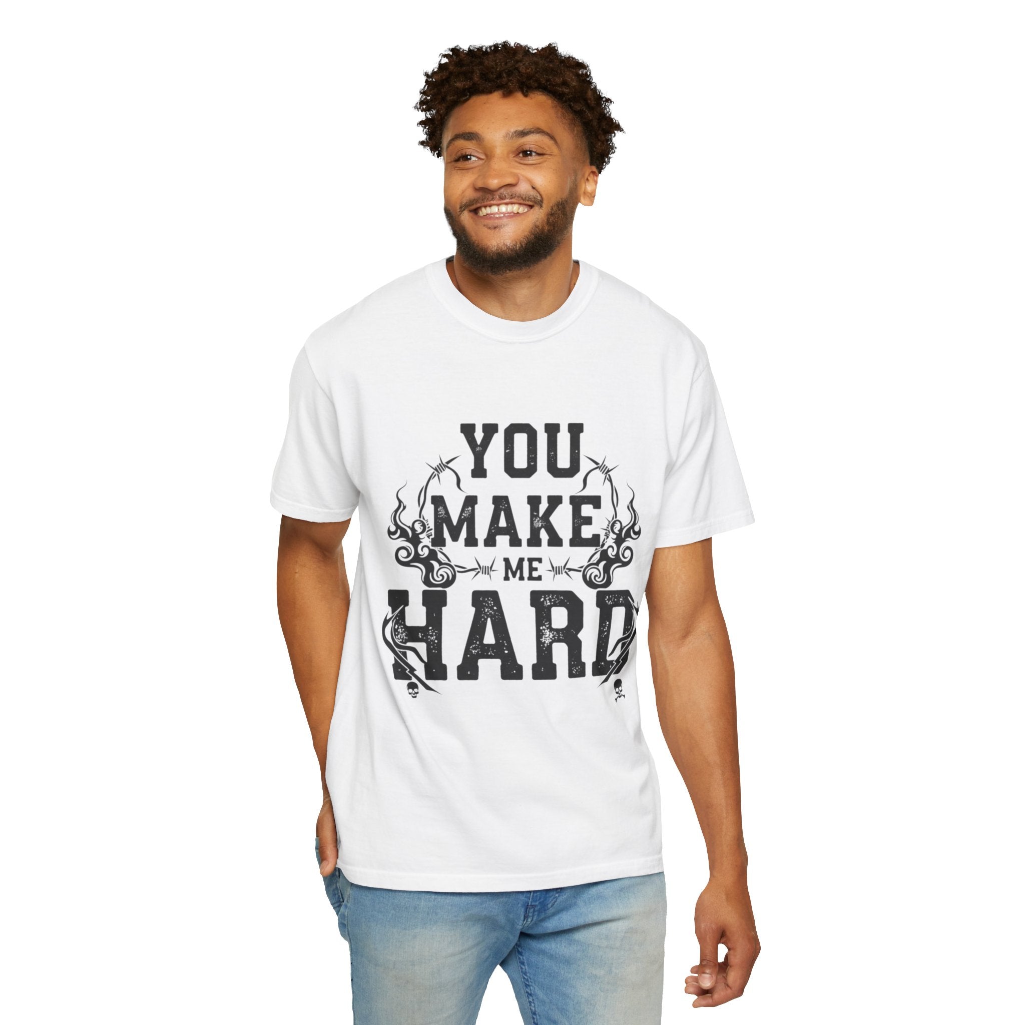 "You Make Me Hard 3" Unisex Garment-Dyed T-shirt