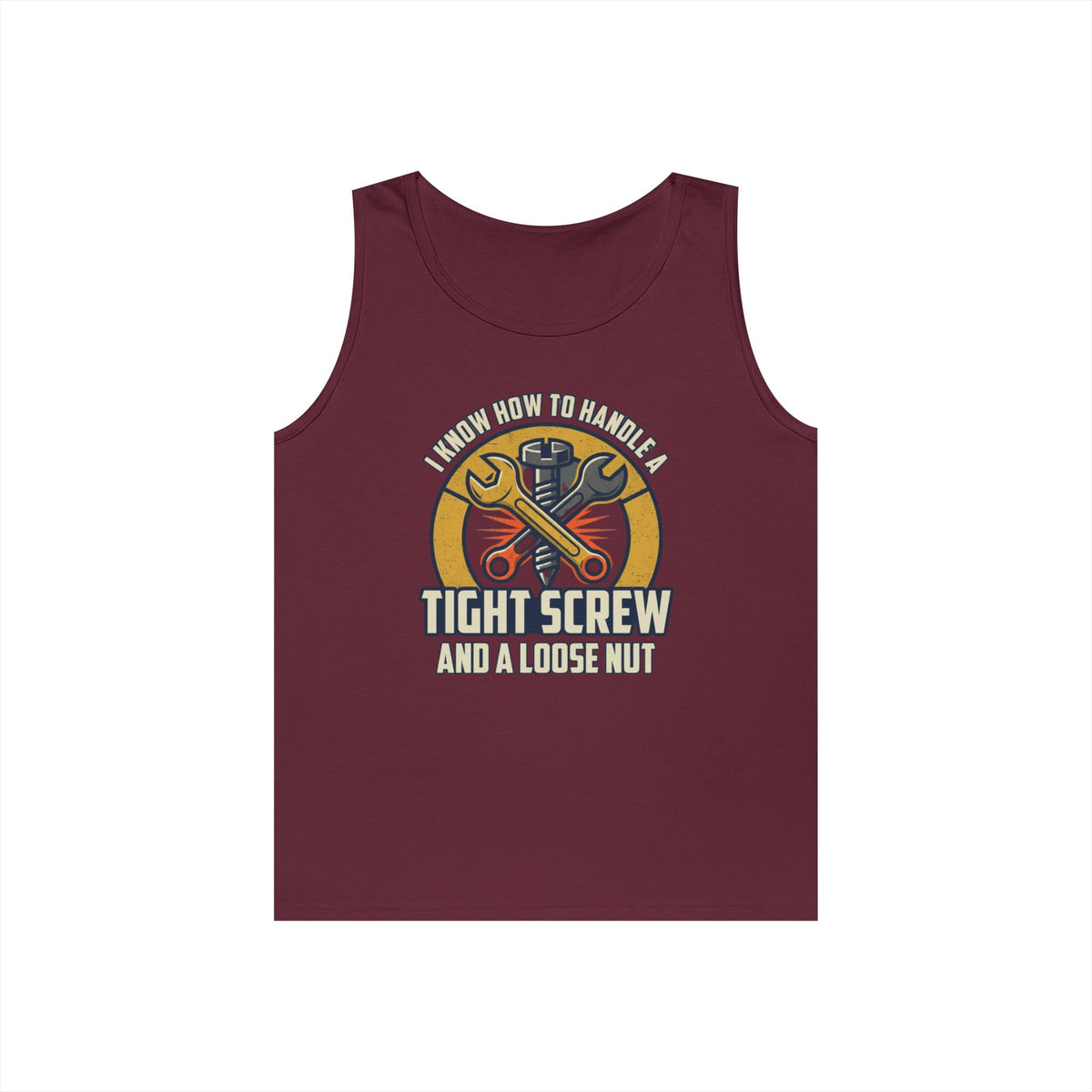 "Tight Screw and a Loose Nut" Tank Top