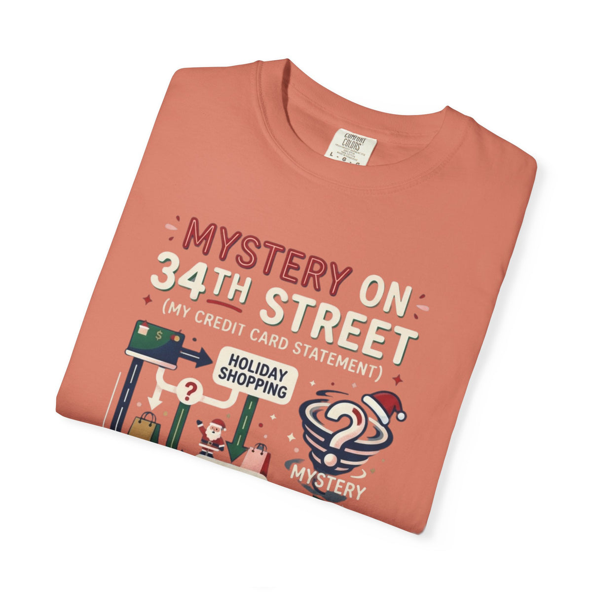 "Mystery On 34th Street" Unisex Garment-Dyed Tee