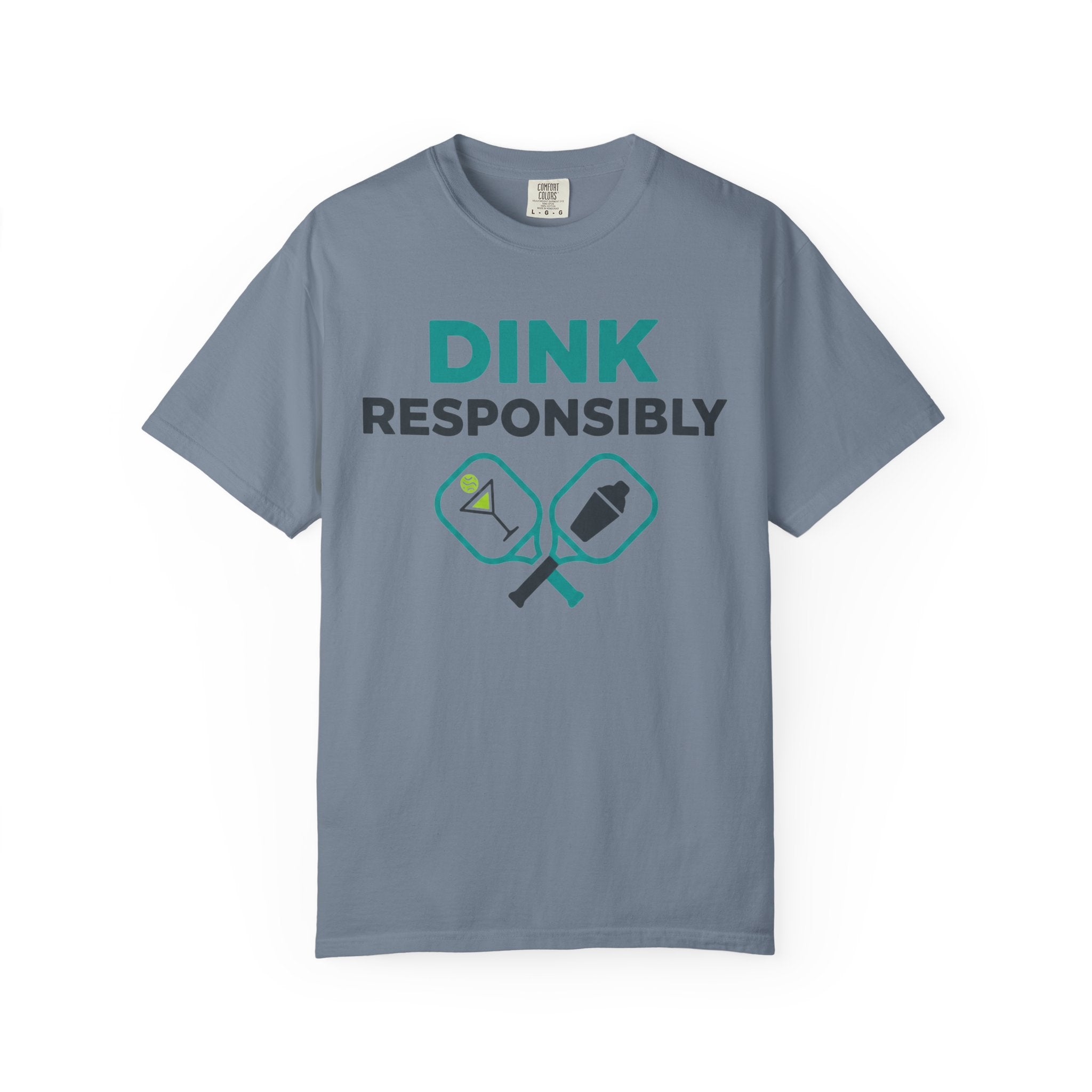 "Dink Responsibly 2" Unisex Garment-Dyed T-shirt