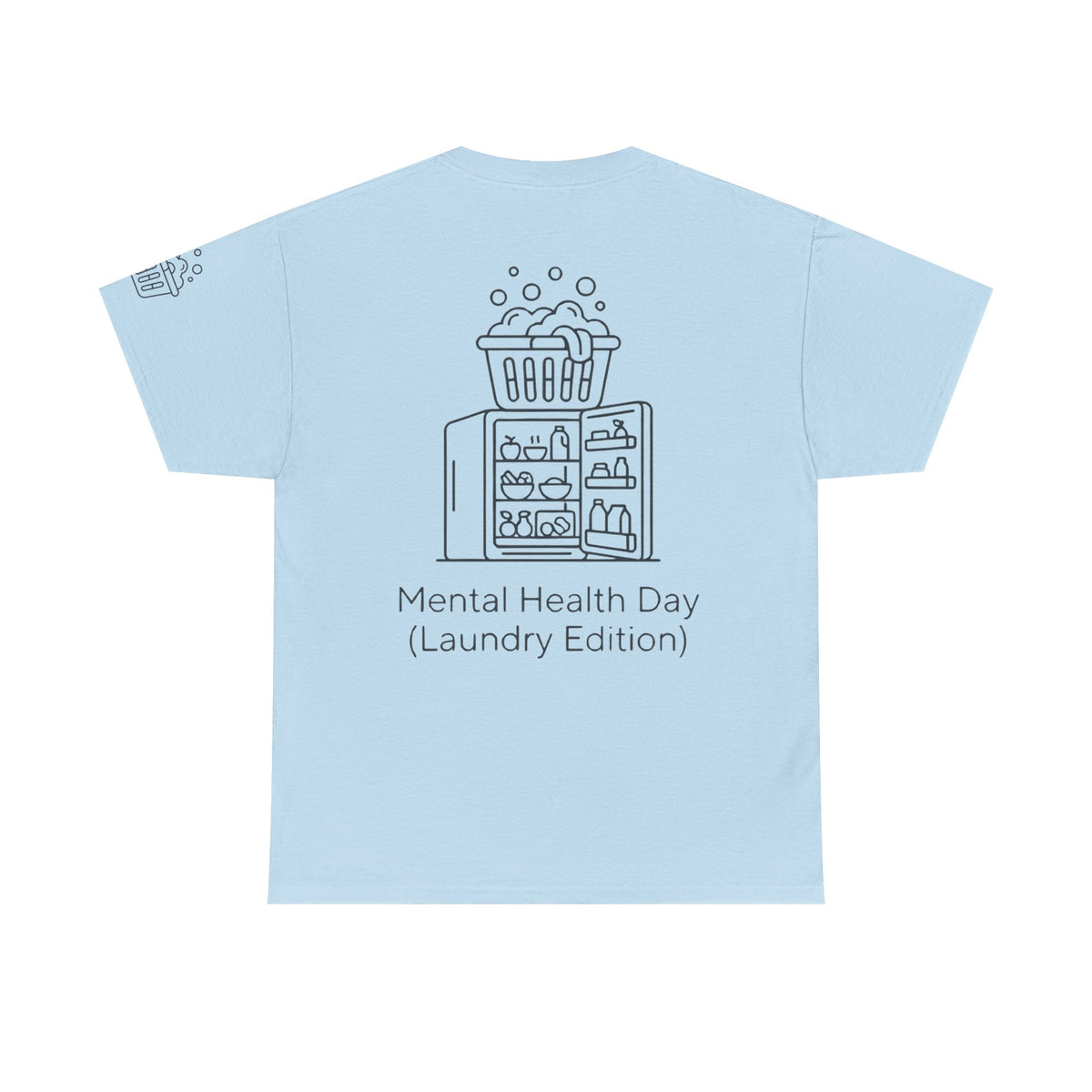 Color: Light Blue | Mental Health Day - Laundry Edition Premium Graphic Tee
