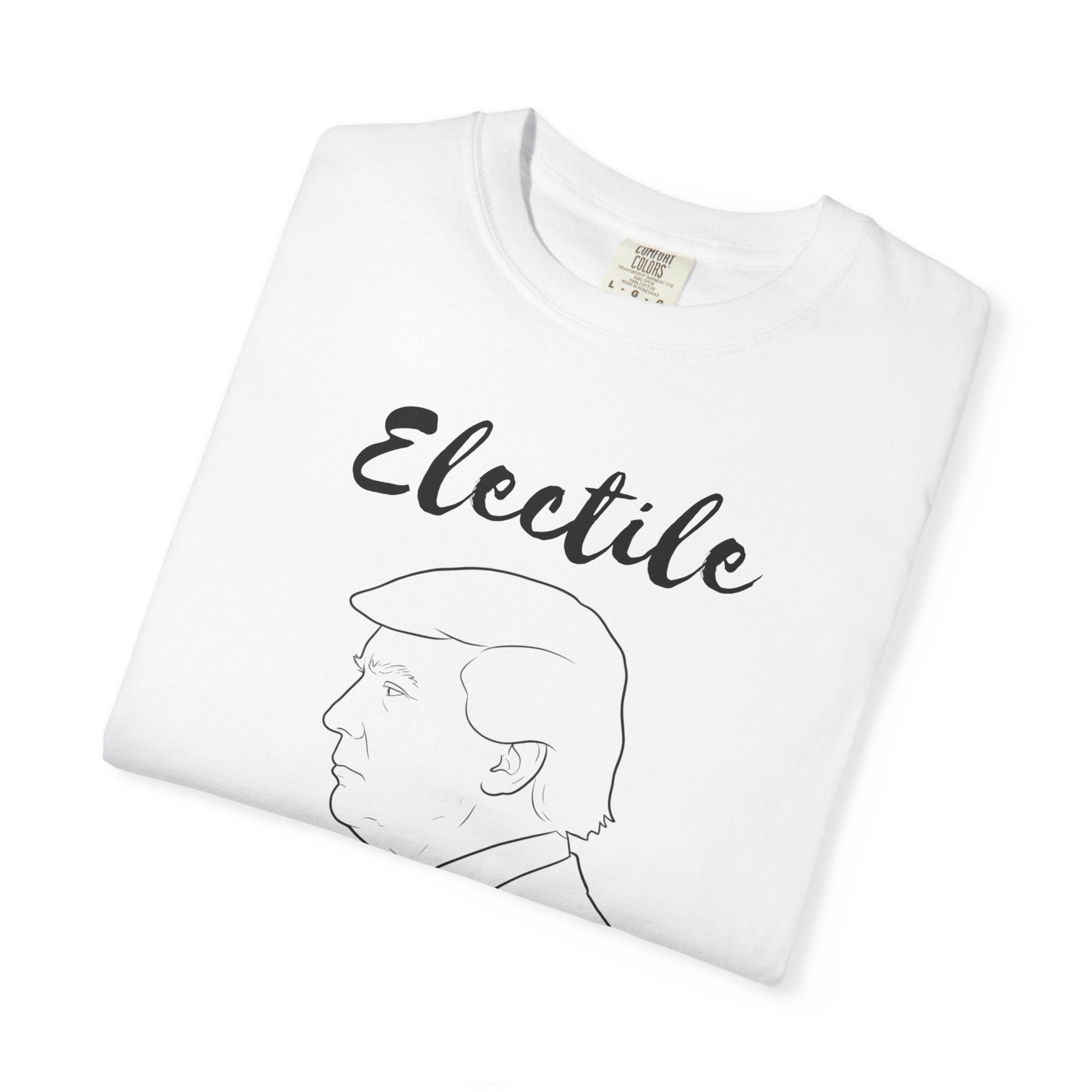 "ELECTILE DYSFUNCTION" Unisex Garment-Dyed T-shirt