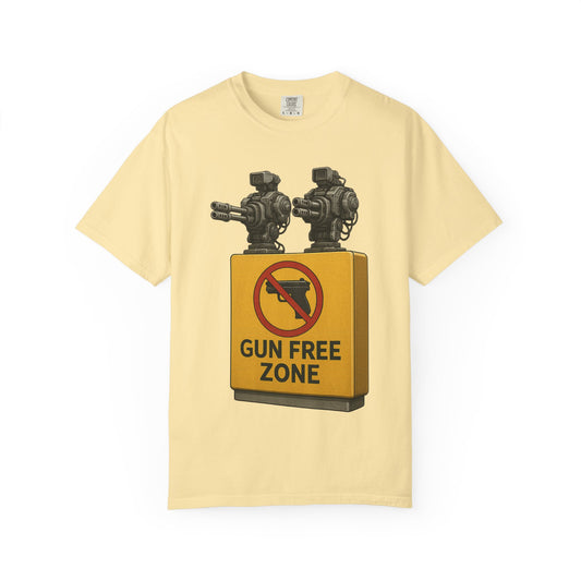 "Gun Free Zone: Unisex Garment-Dyed T-shirt