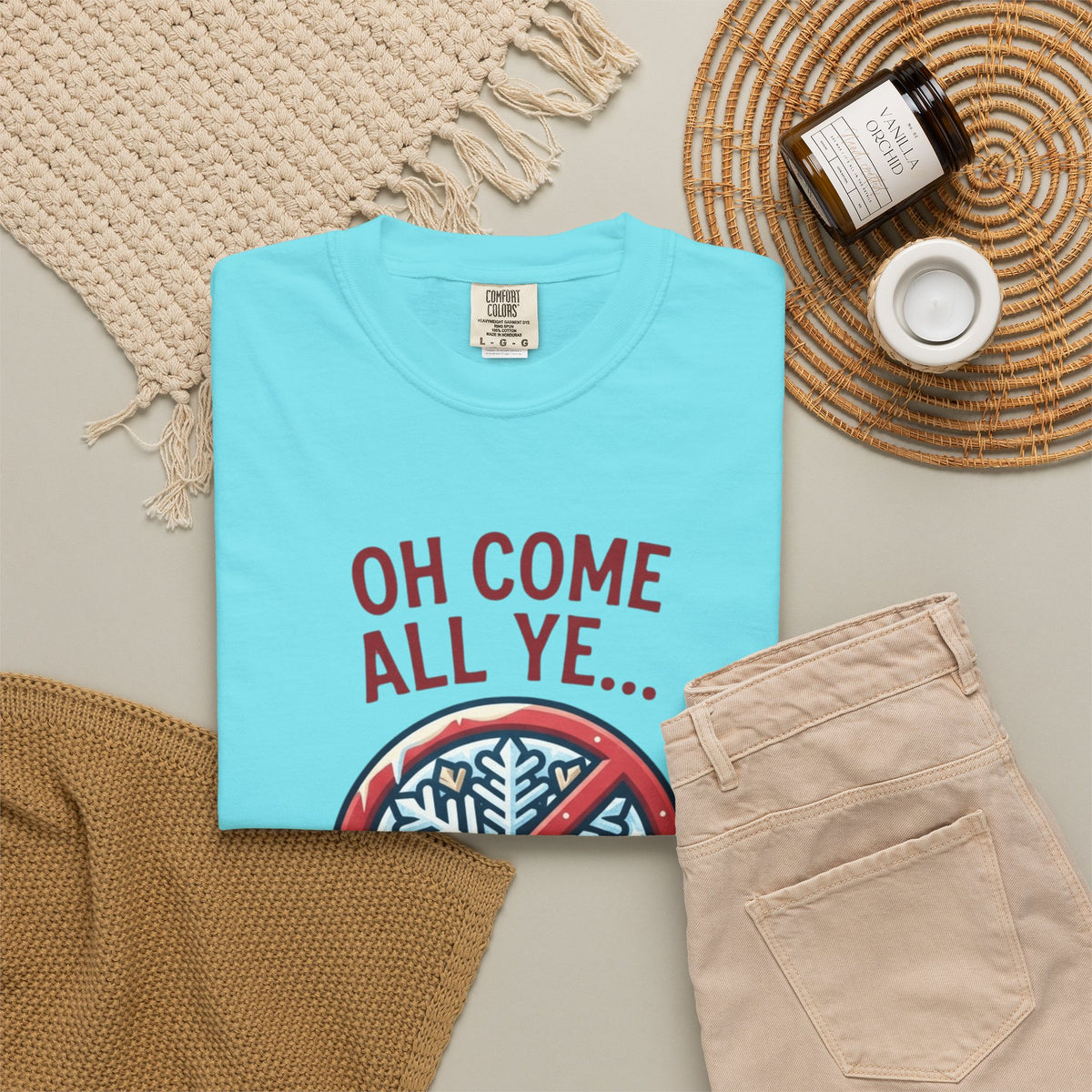 "Oh Come All Ye" Unisex Garment-Dyed Tee