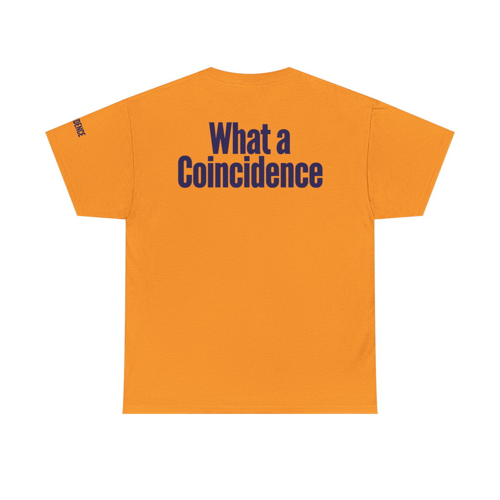 "What A Coincidence" Premium Graphic Tee