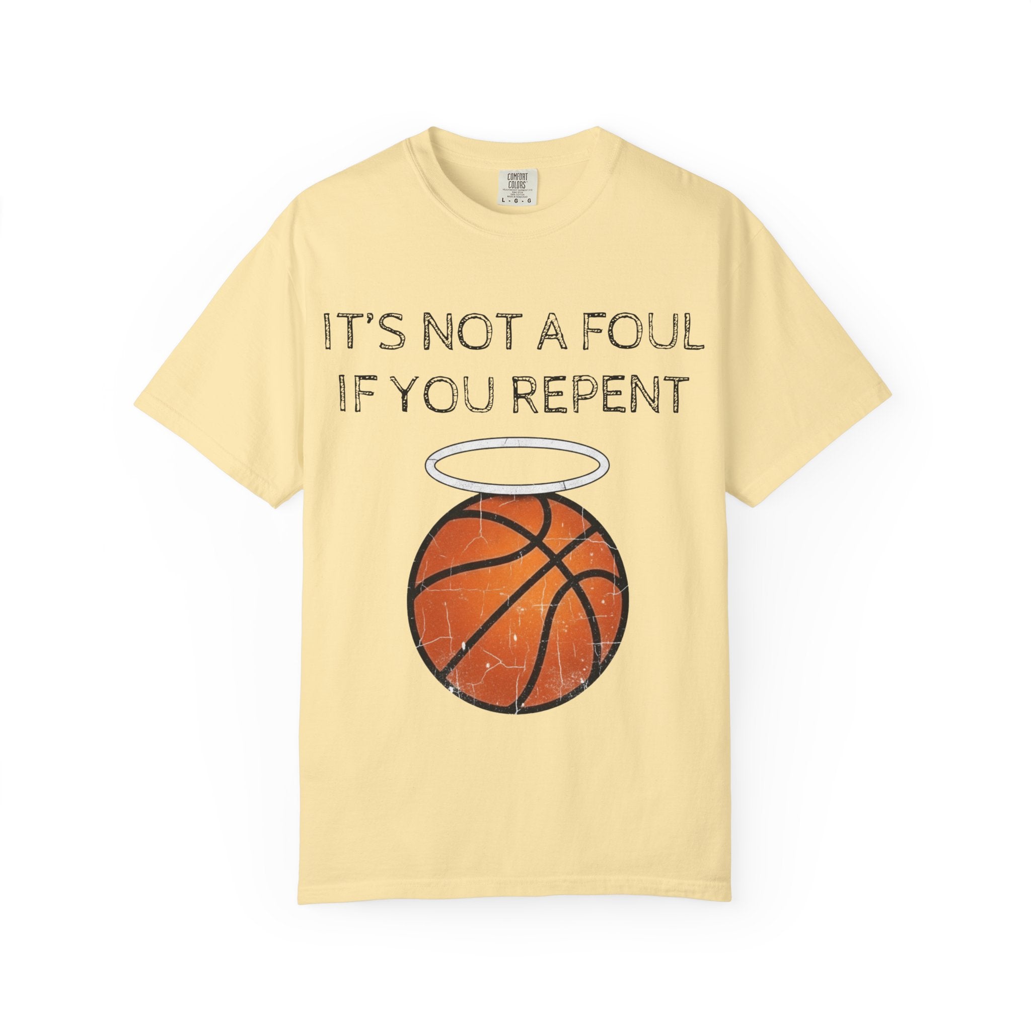 "Not a Foul If You Repent" Unisex Garment-Dyed T-shirt