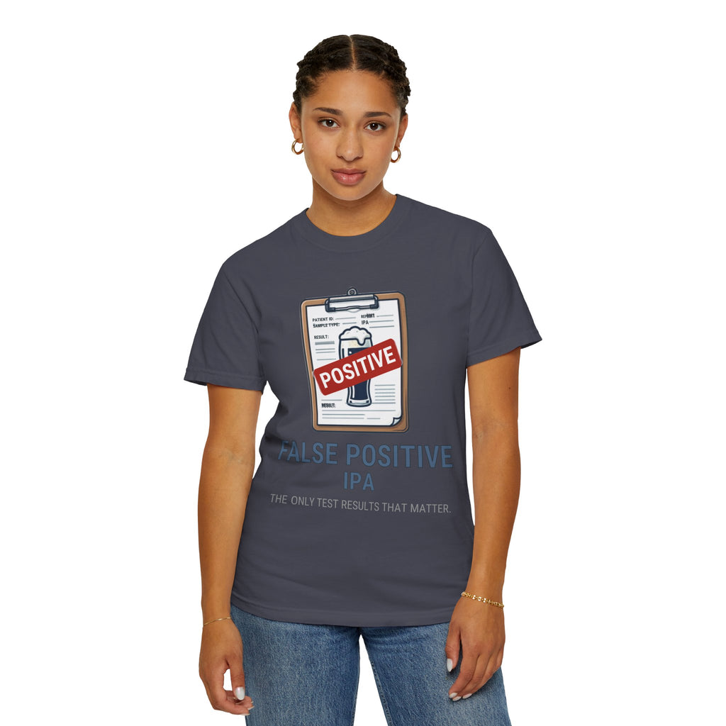 "False Positive IPA" Unisex Garment-Dyed Tee