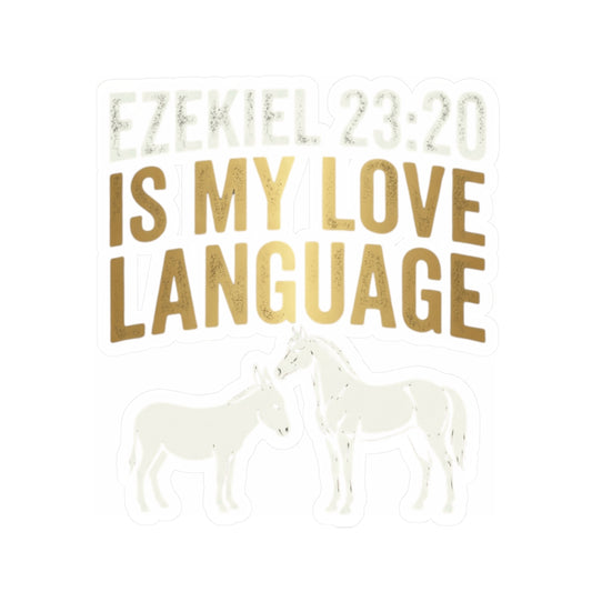 "Good Book Series Ezekiel 23 20 Love Language" Sticker — Main