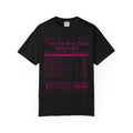 "Just One More Thing Before Bed" Unisex Garment-Dyed Tee