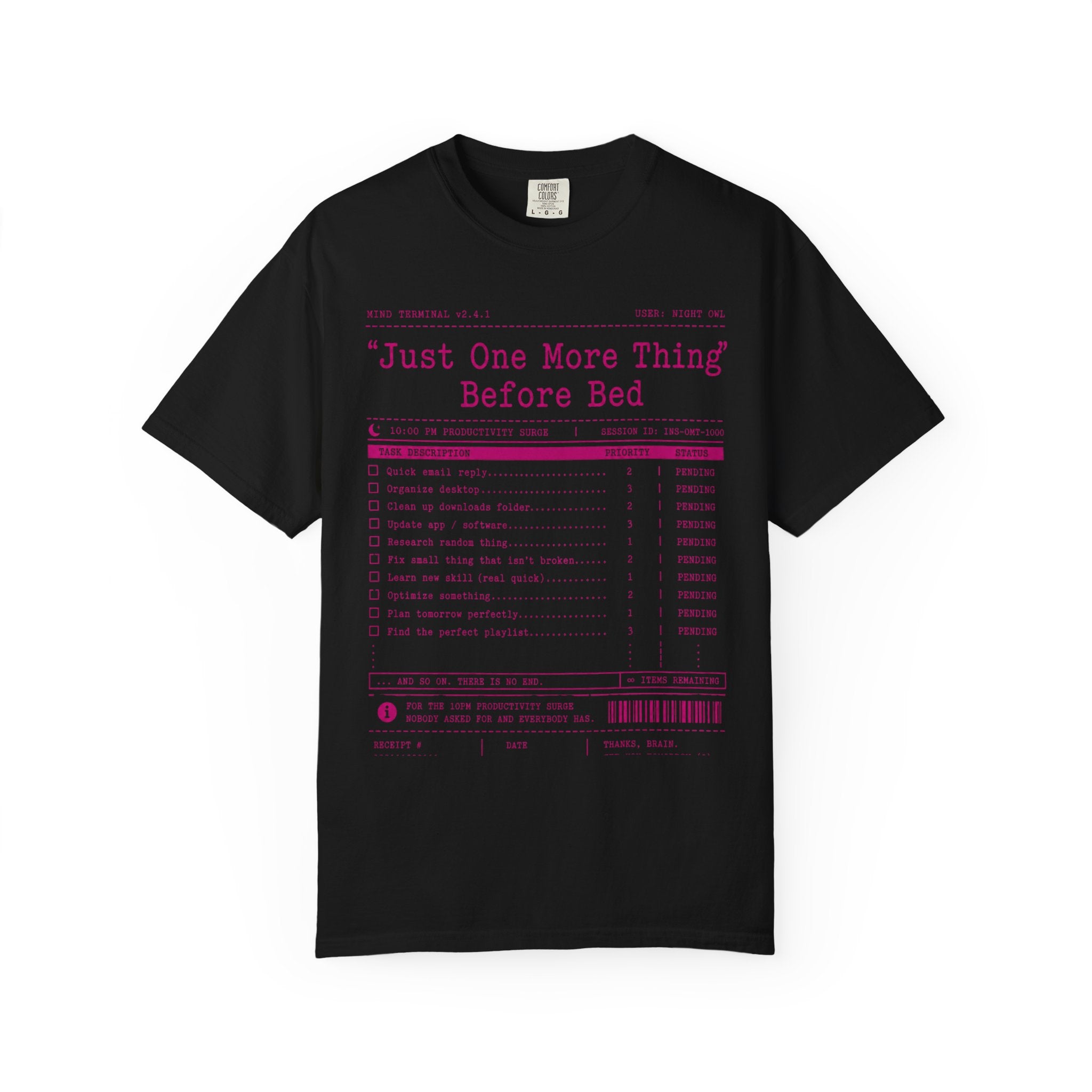 "Just One More Thing Before Bed" Unisex Garment-Dyed Tee