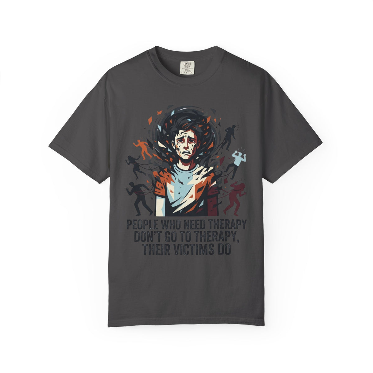 Color: Graphite | Therapy Needed Unisex Garment-Dyed Tee