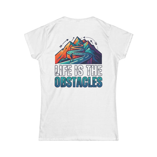 Color: White | Life Is The Obstacles Women's Tee