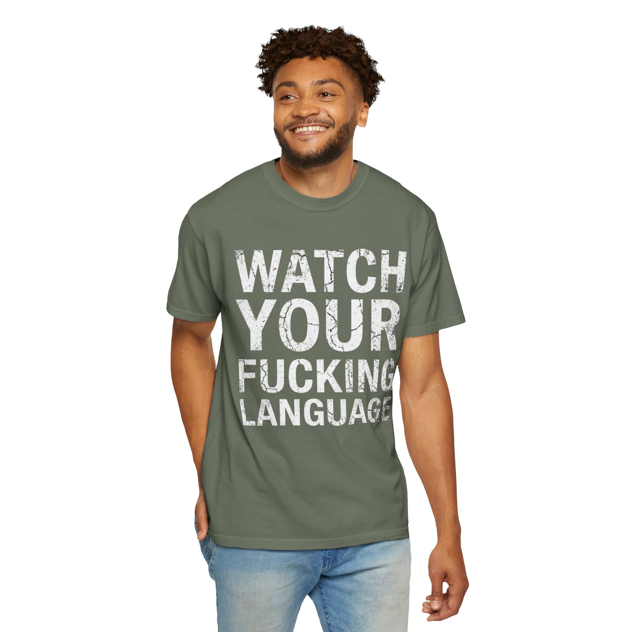 "Watch Your Language" Unisex Garment-Dyed Tee