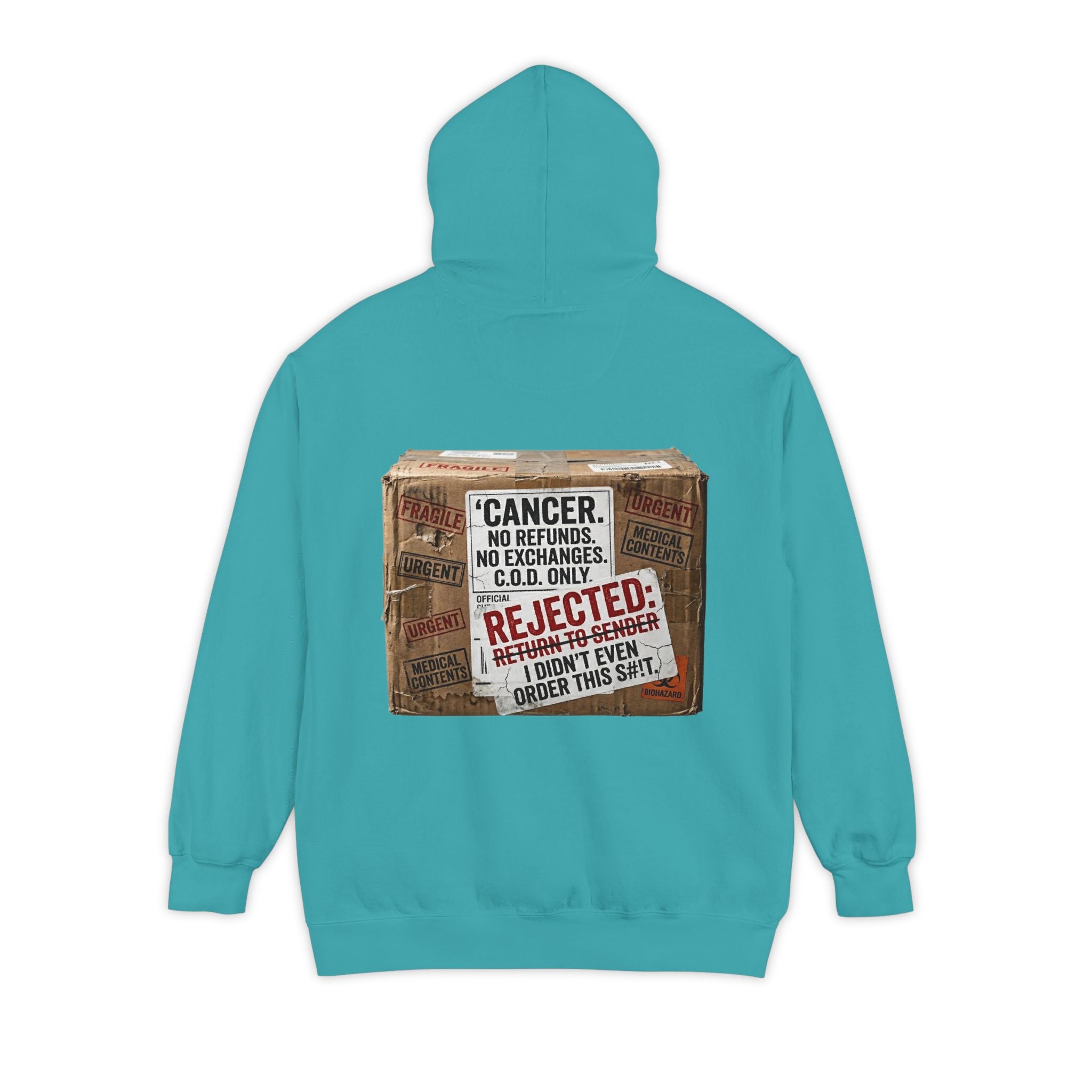 "Cancer Rejected Package" Garment-Dyed Hoodie