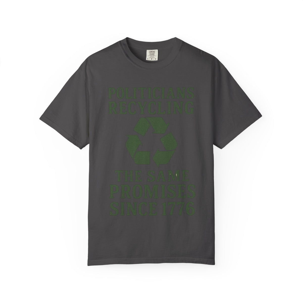 Color: Graphite | Politicians Recycling Unisex Garment-Dyed T-shirt