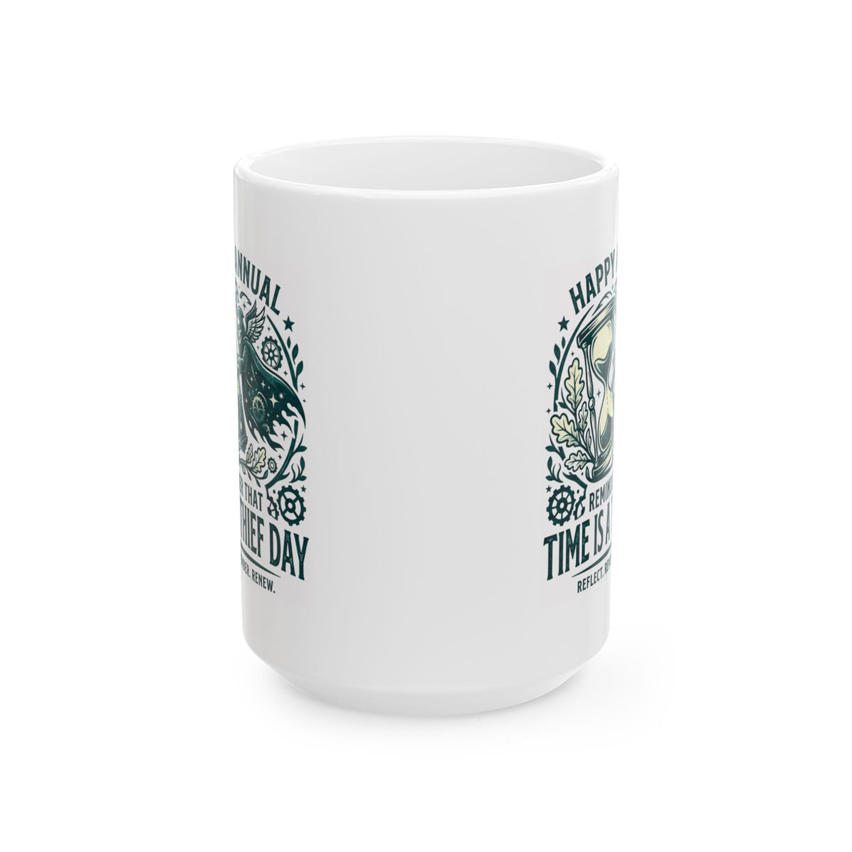 "Time Is A Thief Day" White Ceramic Mug