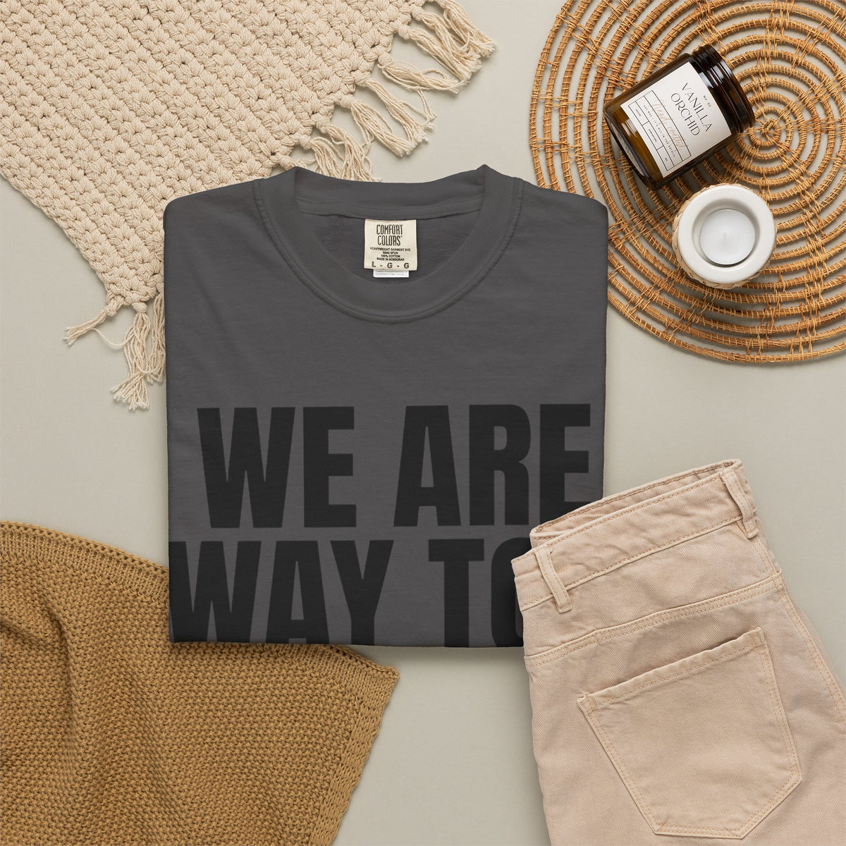 We Are Way Too Old For This Unisex Garment-Dyed Tee