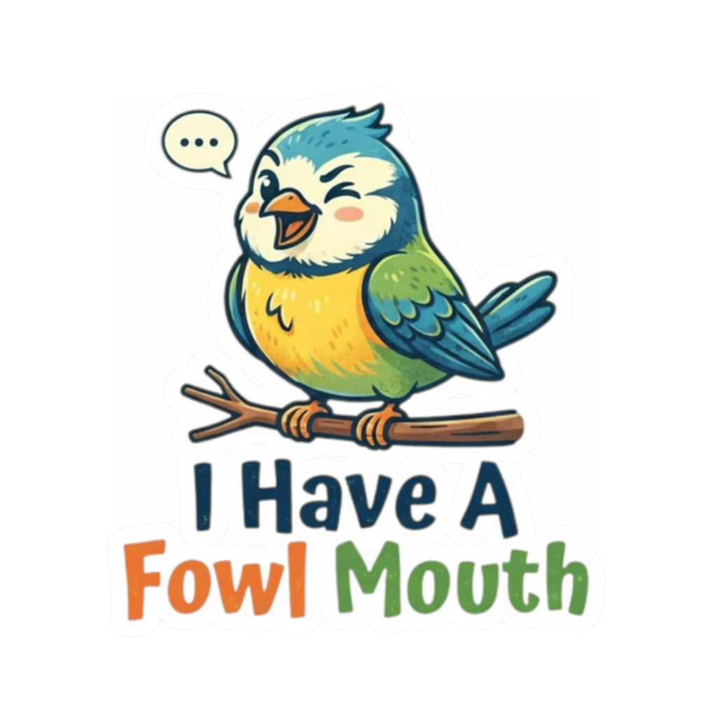 "Fowl Mouth" Sticker — Main