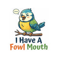 "Fowl Mouth" Sticker — Main