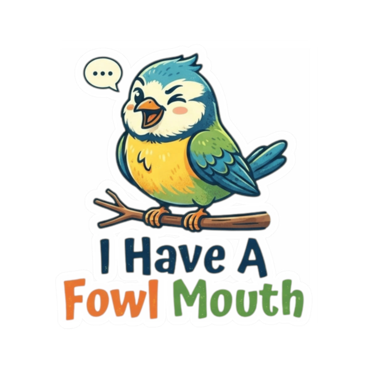 "Fowl Mouth" Sticker — Main