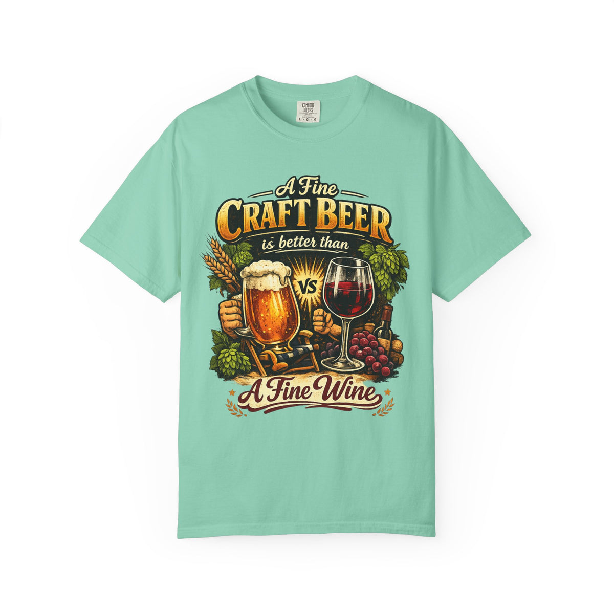 Color: Island Reef | Craft Beer Better Than Wine Unisex Garment-Dyed Tee
