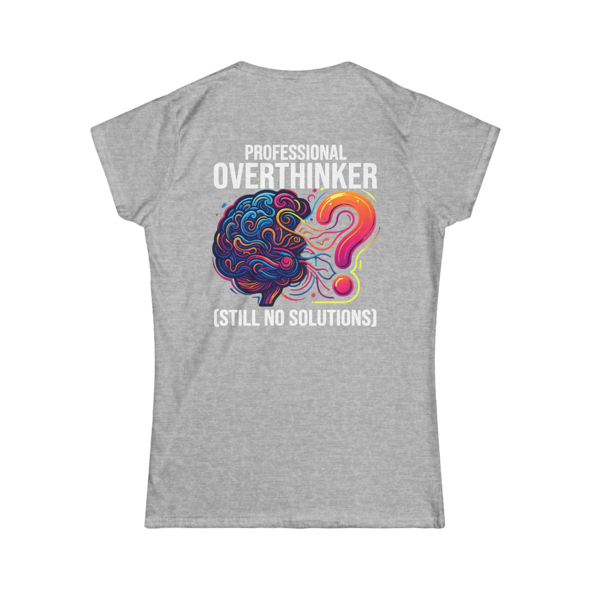 Color: Sport Grey | Professional Overthinker Women's Tee