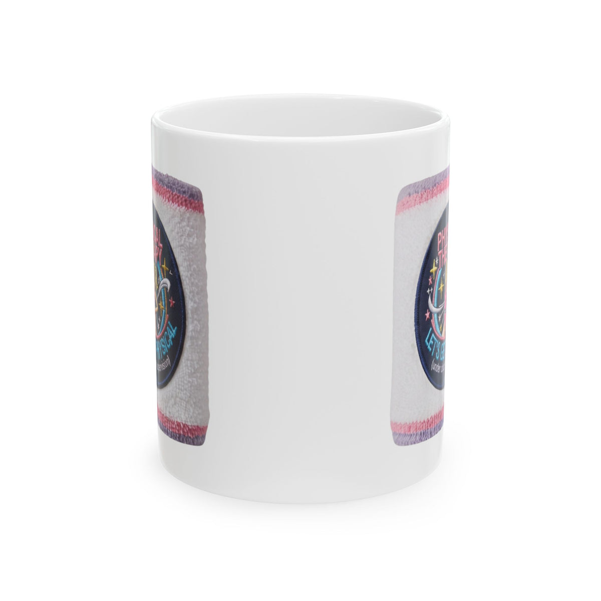 "Let's Get Physical" White Ceramic Mug