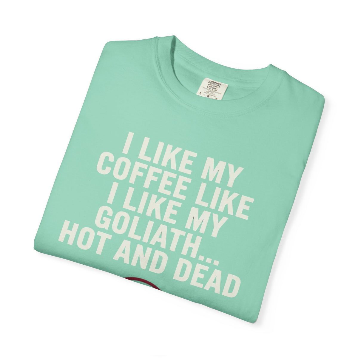 Good Book Series Coffee Hot and Dead Unisex Garment-Dyed Tee