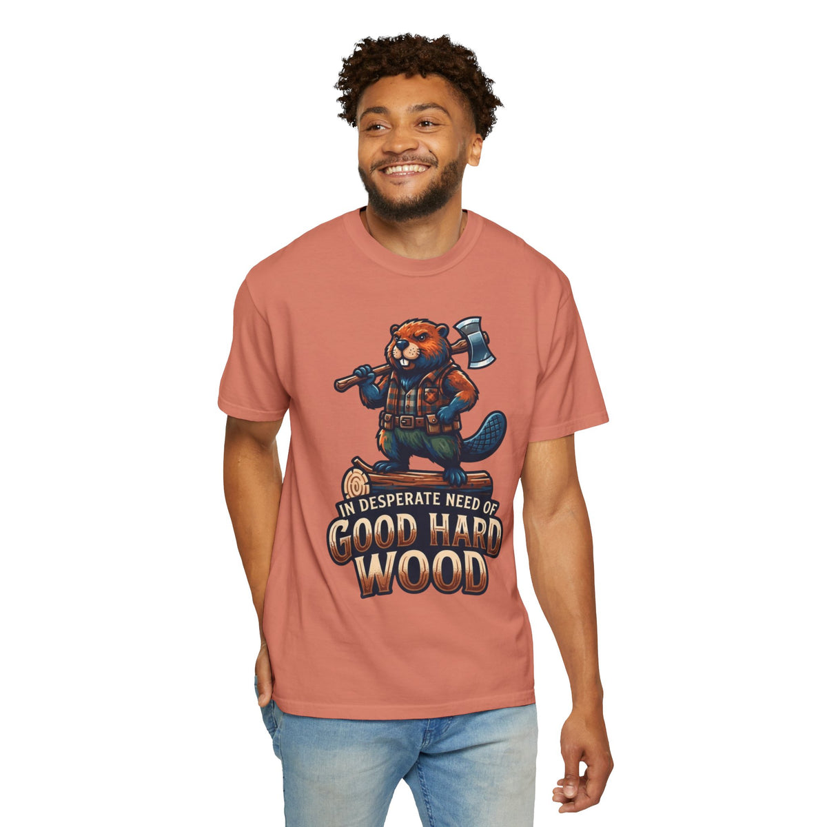 Color: Terracotta | In Desperate Need of Good Hard Wood Unisex Garment-Dyed Tee