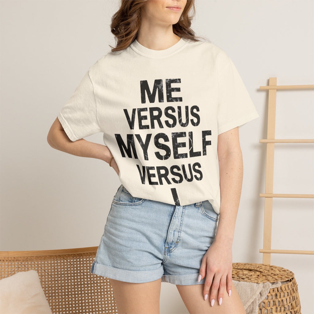 "Me vs Myself vs I" Unisex Garment-Dyed Tee