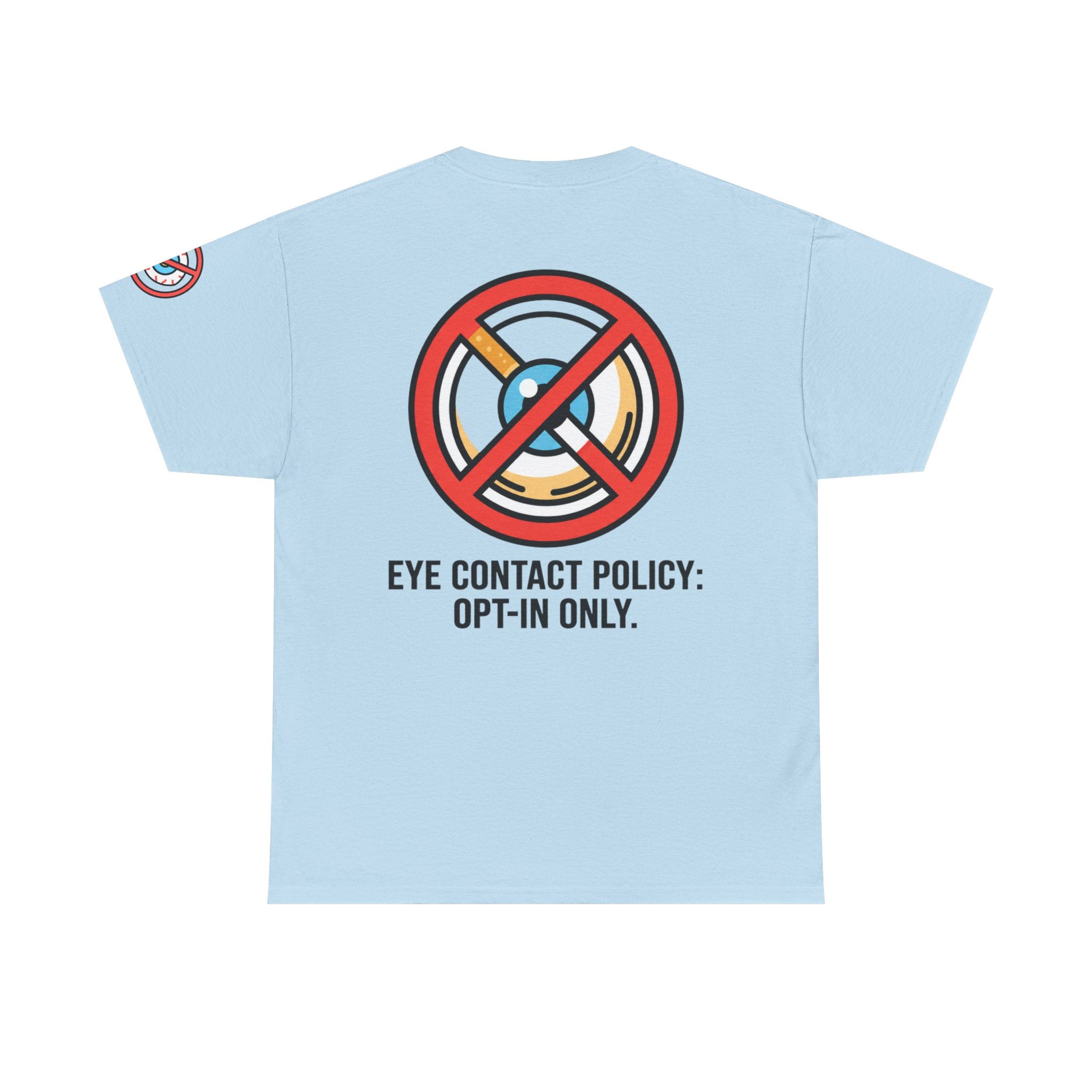 "Eye Contact Policy" Premium Graphic Tee